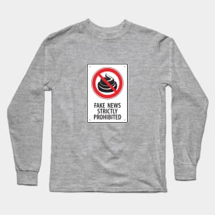 Fake News Strictly Prohibited Long Sleeve T-Shirt